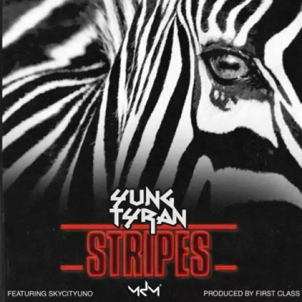 Yung Tyran - Stripes ft. SkyCityUno